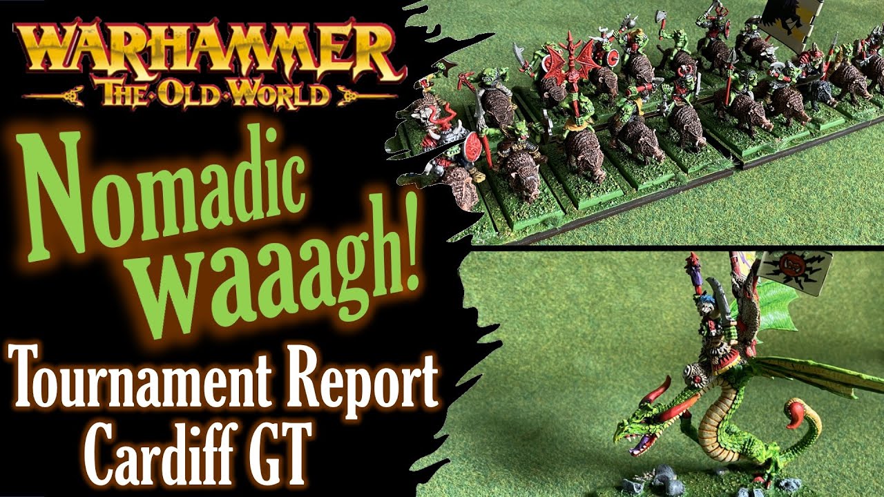 Tournament Battle Reports | Warhammer The Old World | Orcs & Goblins Nomadic Waaagh!
