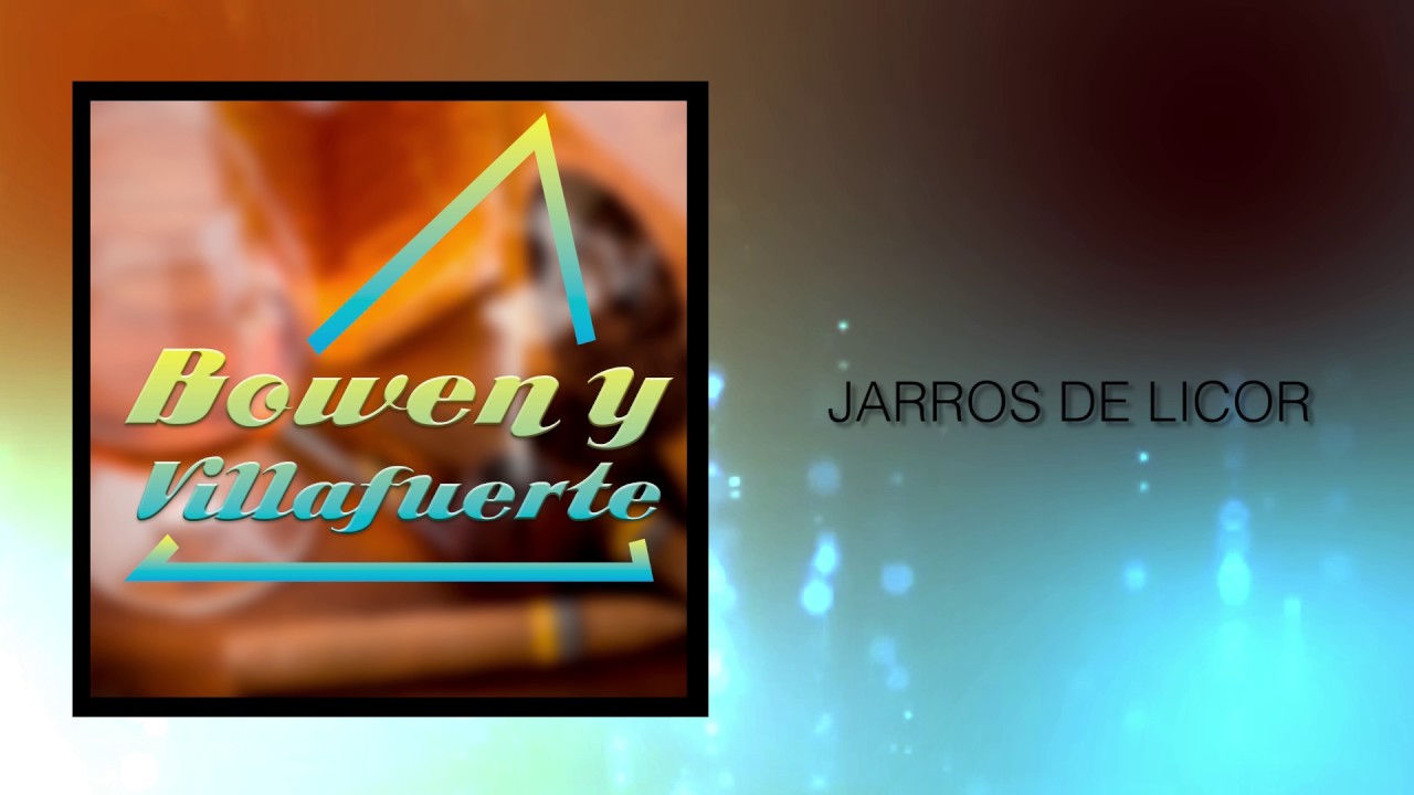 Jarros De Licor - Bowen y Villafuerte (Audio) | Discos Fuentes