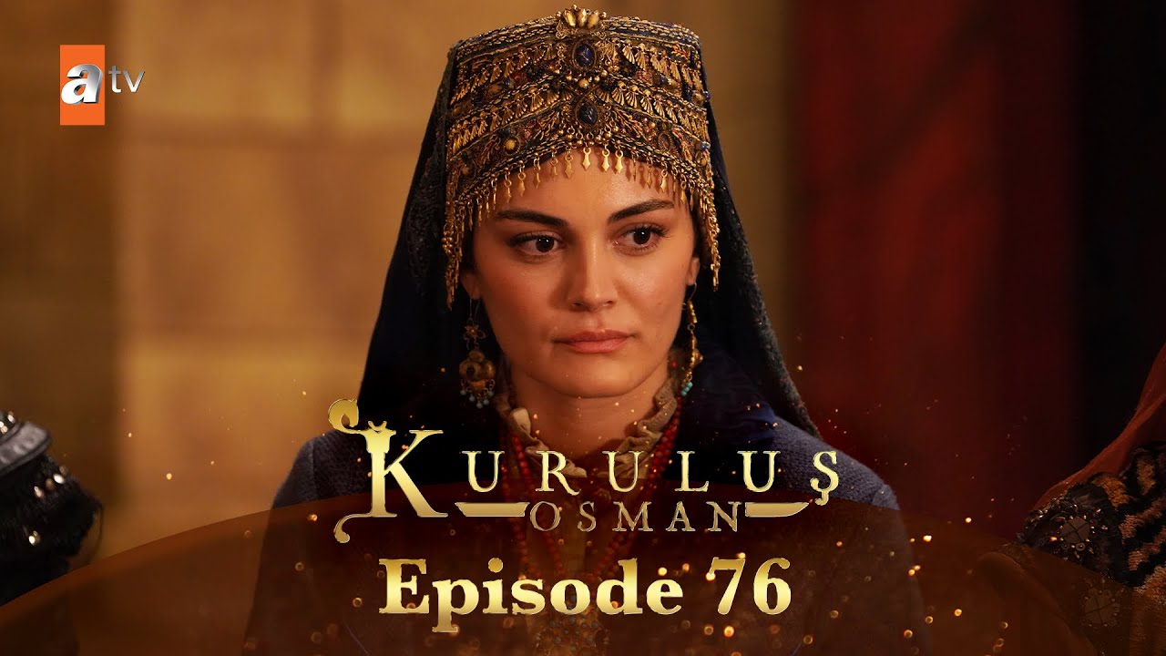 Kurulus Osman Urdu - Season 5 Episode 76