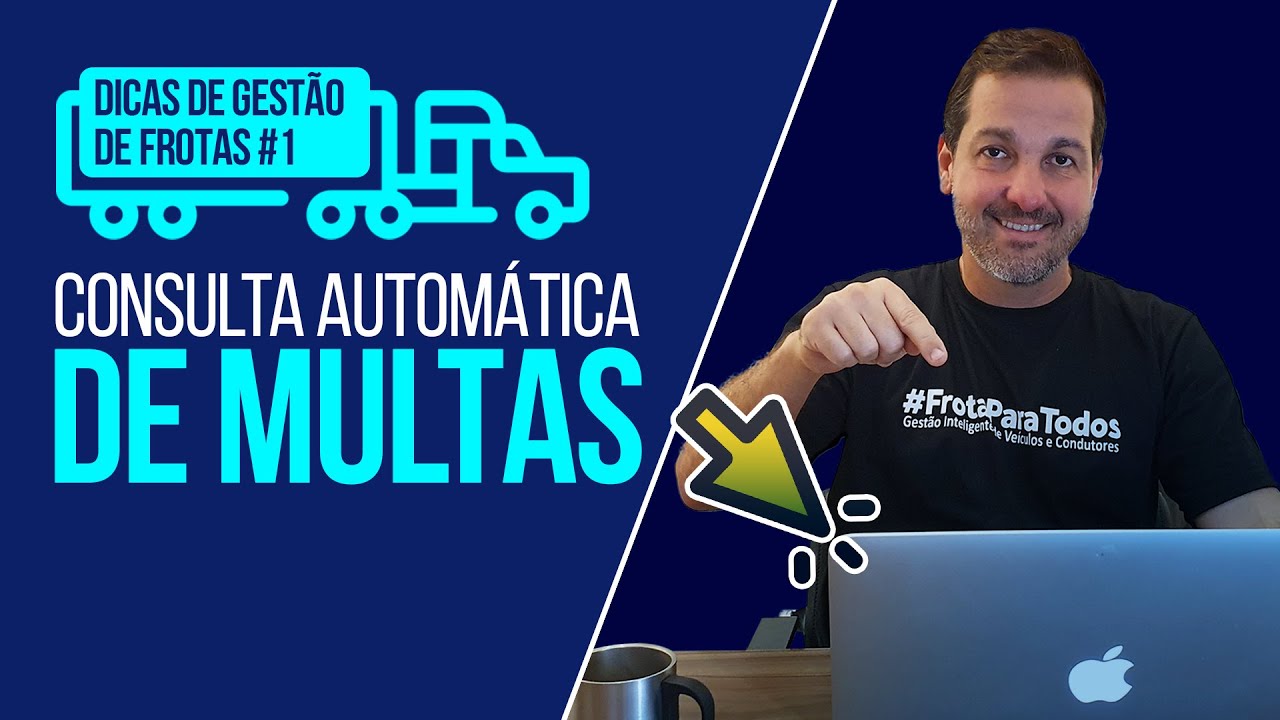 Dicas de Gest&atilde;o de Frotas 1 -  Consulta autom&aacute;tica de multas