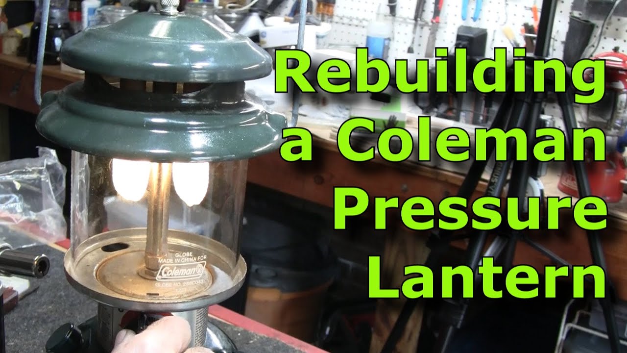 How to Refurbish an Old Coleman 288A Dual Mantle White Gas Pressure Lantern