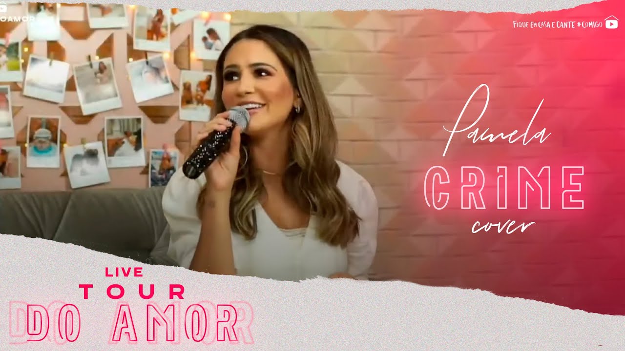 Pamela - Crime | Tour do amor | Cover