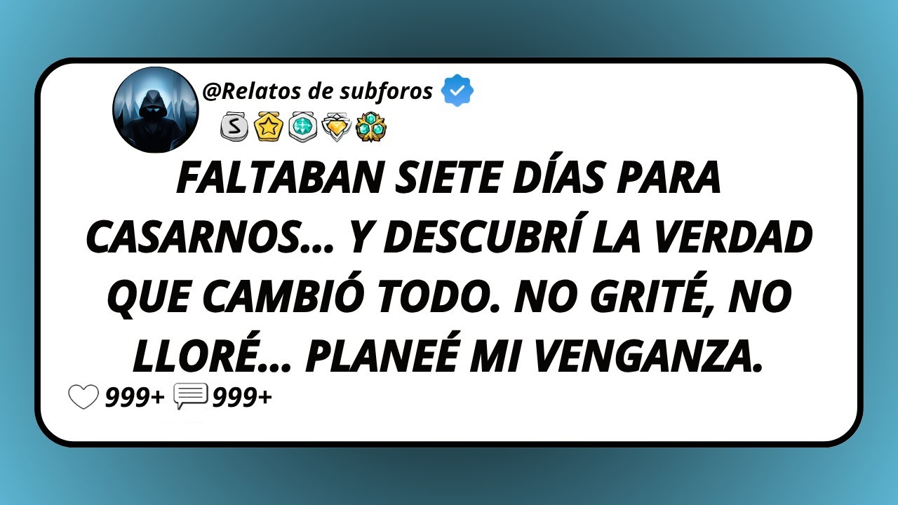 Faltaban Siete Días Para Casarnos… Y Descubrí La Verdad Que Cambió Todo. No Grité, No Lloré…