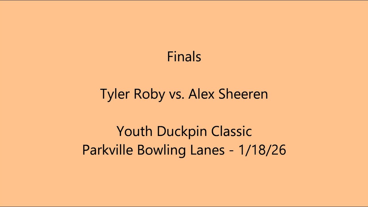 Youth Duckpin Classic 2026 Finals: Tyler Roby vs. Alex Sheeren