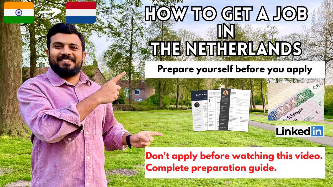 How to get a job in the Netherlands | Finding jobs in Europe | Job preparation guide | Schengen visa