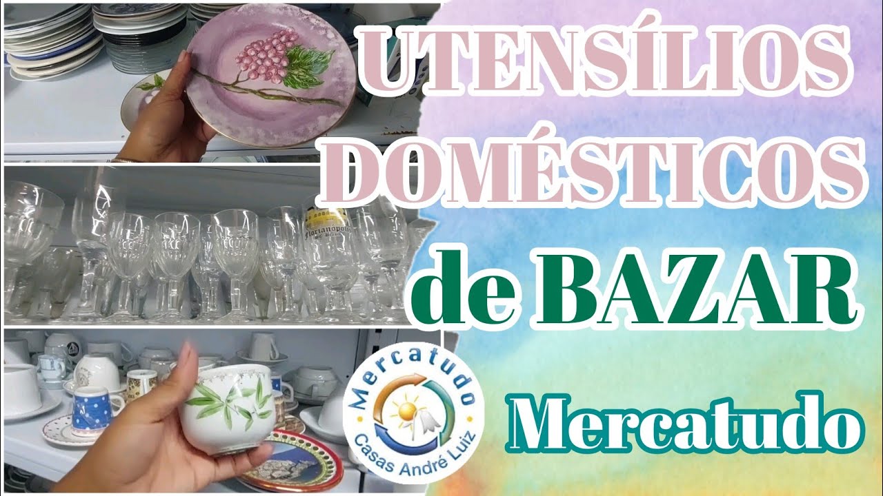 BAZAR BENEFICENTE MERCATUDO - Utensilios domesticos e de cozinha no Bazar das Casas André Luiz