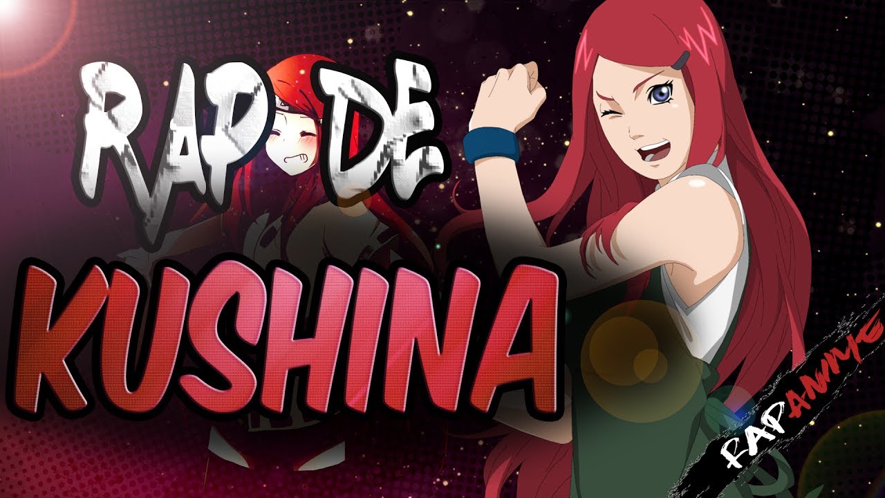 Rap de Kushina Uzumaki (Naruto) ESPAÑOL - SHUREZ