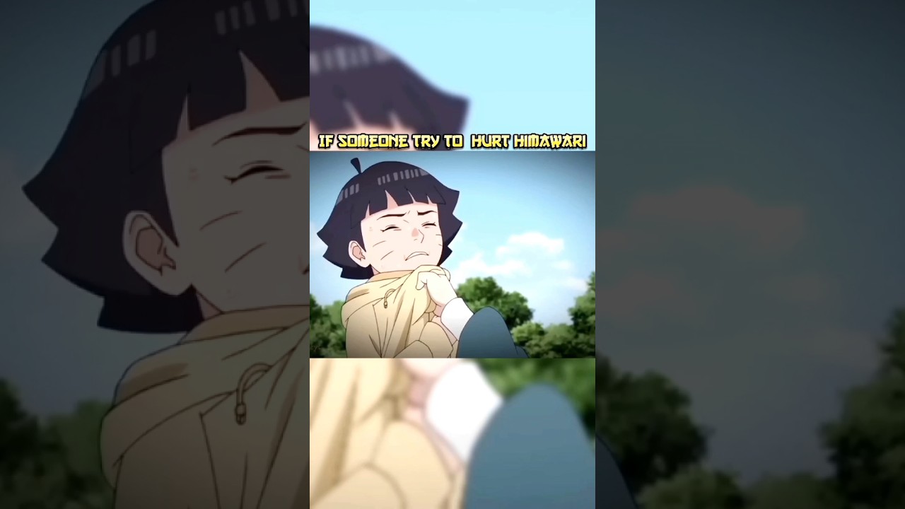 If someone try to hurt himawari 🥶😱🔥 #naruto #narutoshippuden #boruto #strongest #himawari #kawaii#vs