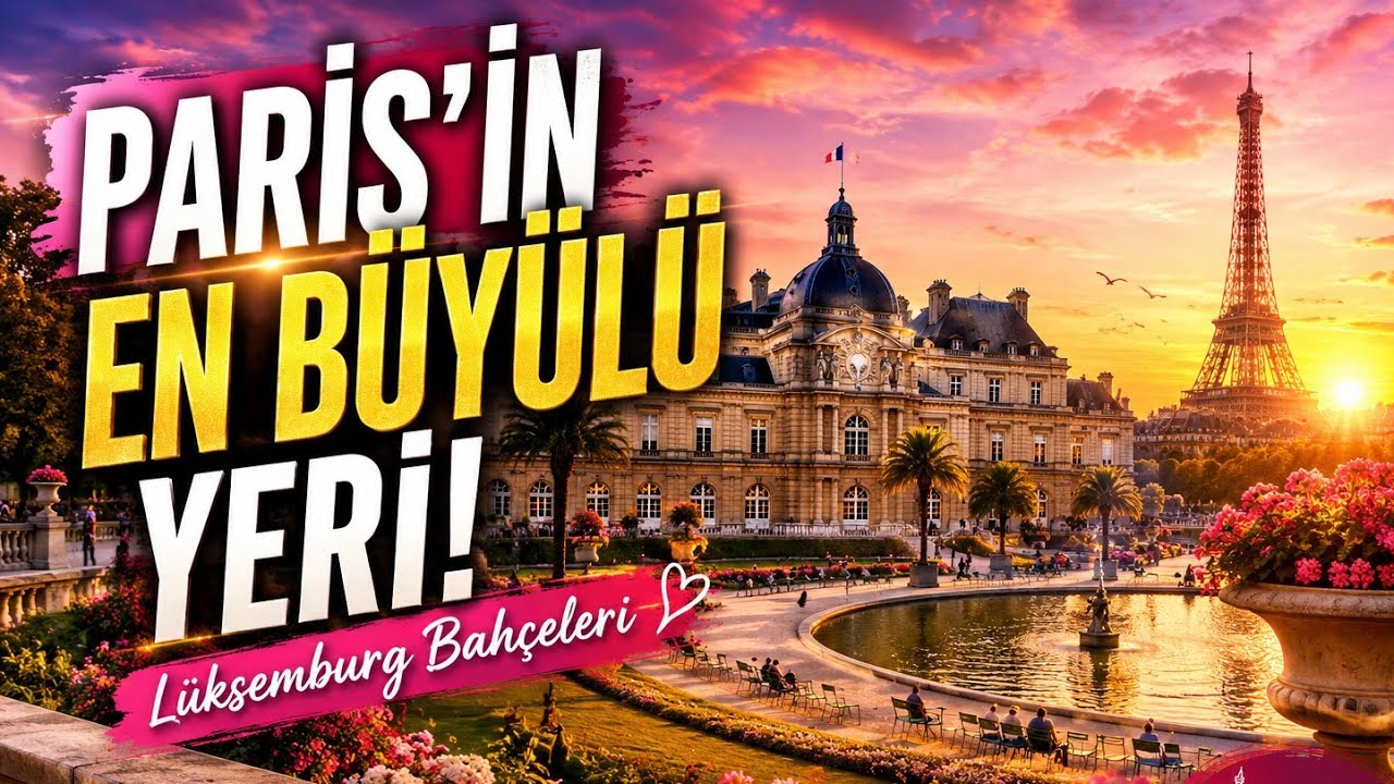 🇫🇷 Romantik Paris Rotası | Lüksemburg Bahçeleri’nde Masal Gibi Bir Gün! / paris vlog