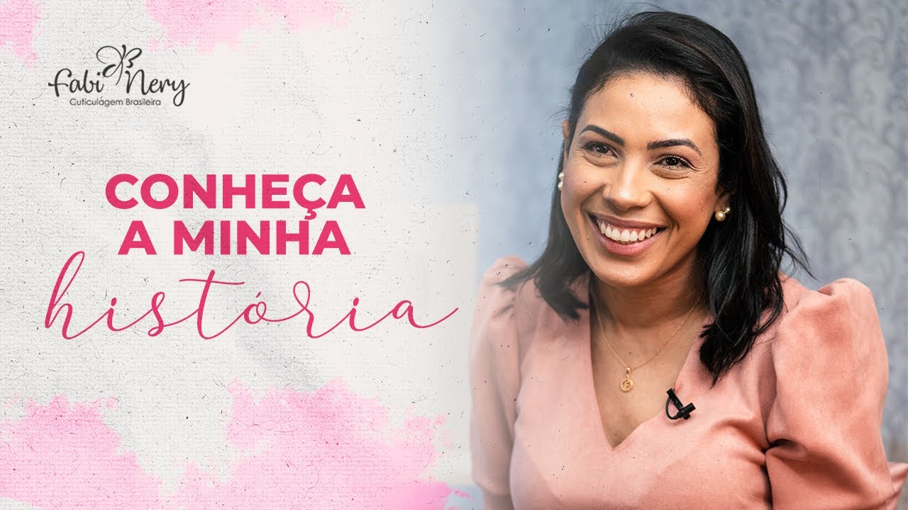 Conheça Minha Historia - Fabi Nery