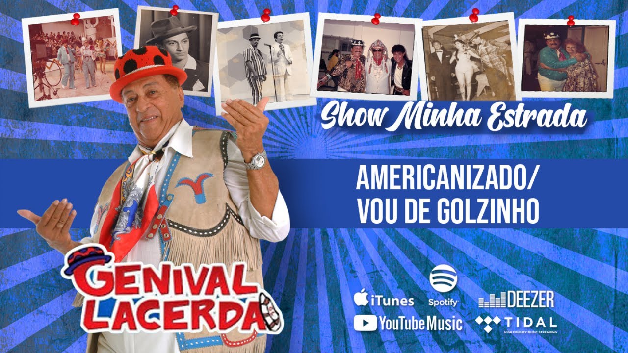 Genival Lacerda - Americanizado / Vou de Golzinho - (Show Minha Estrada)
