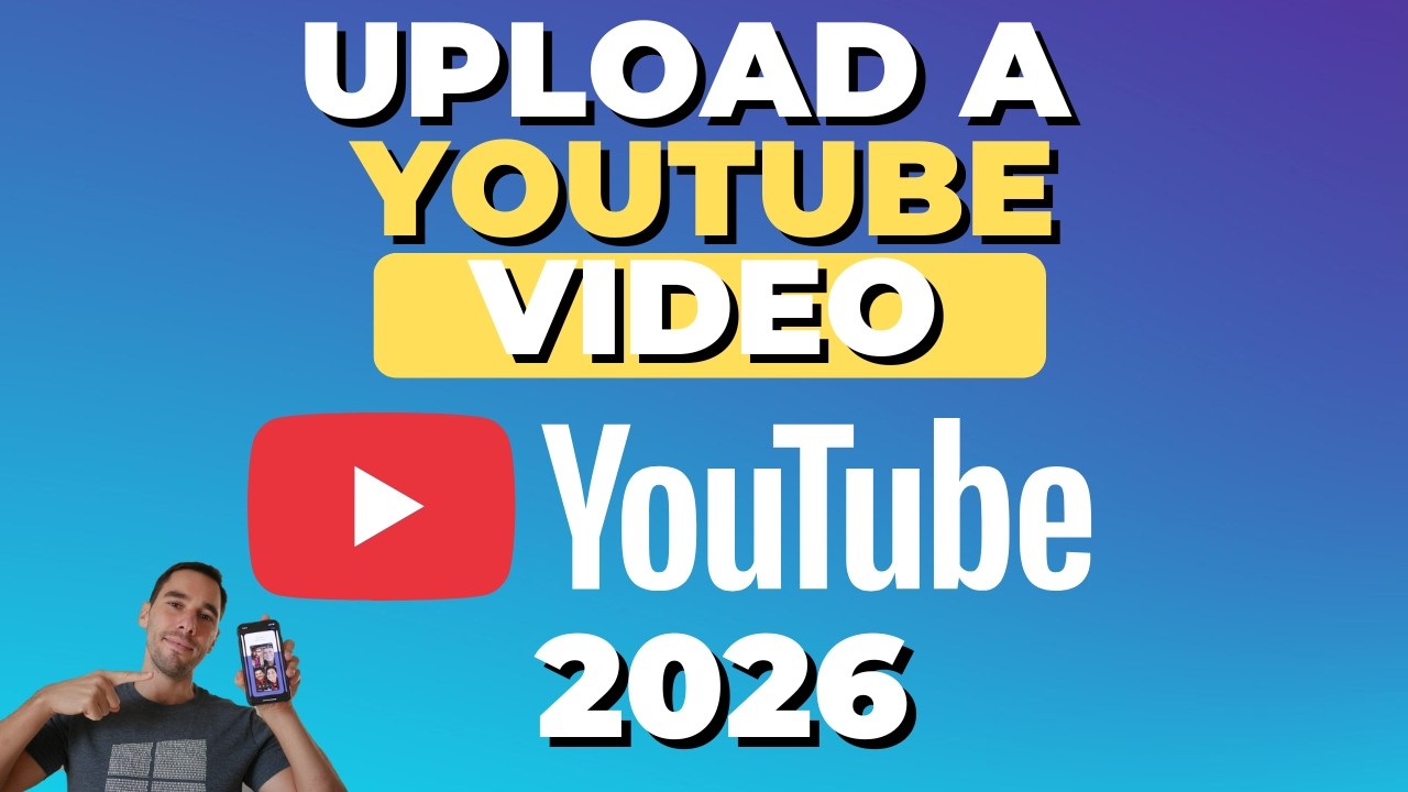 Как загрузить видео на YouTube: пошаговое руководство (2026)