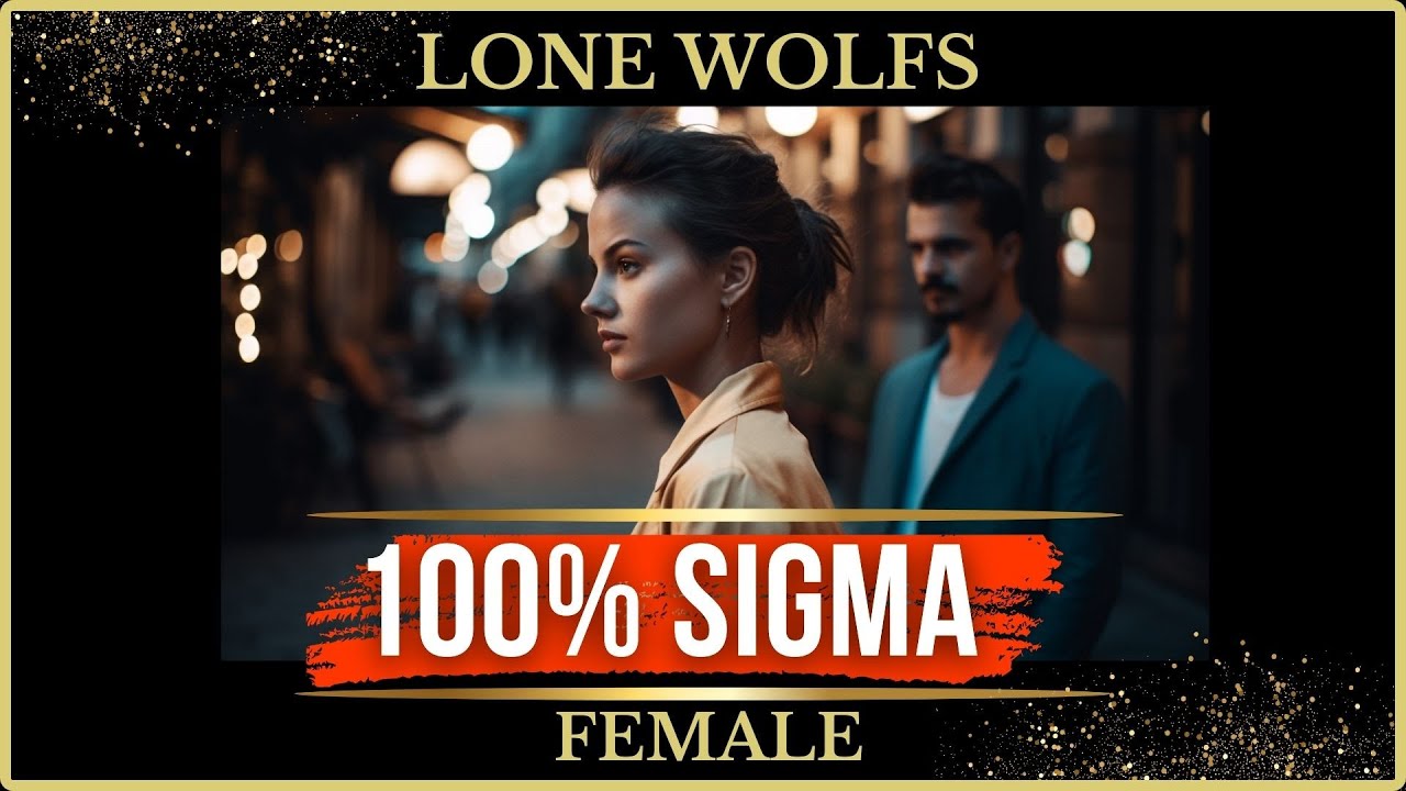 What Makes Sigma Females Successful  [ A Quick Guide ]