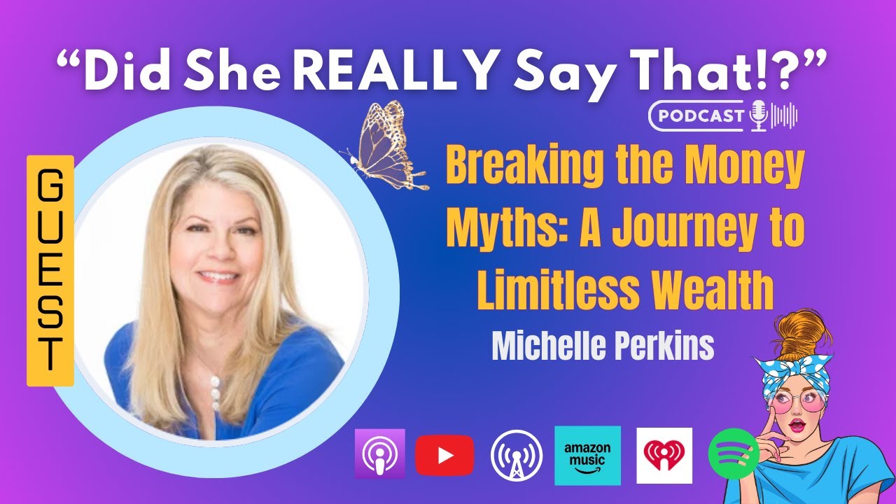 Women, Wealth & Wisdom: Redefining Your Relationship with Money | Did She REALLY Say That?!