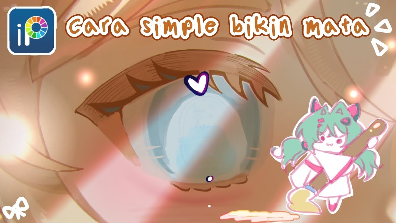 TUTORIAL BIKIN MATA SIMPEL DI IBISPAINT X ||Tutorial 00.01||