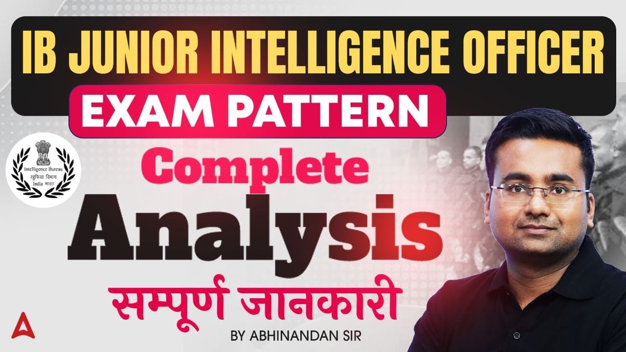 IB JIO Exam Pattern 2025 | IB Junior Intelligence Officer Exam Pattern Analysis | By Abhinandan Sir