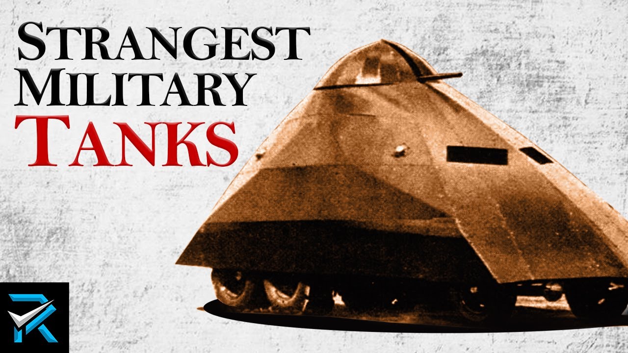 Top 10 Most Unusual Military Tanks in History
