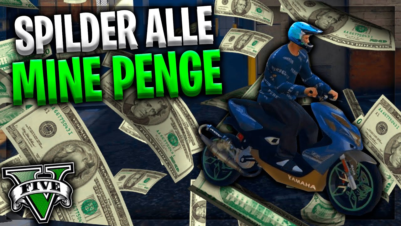 GTA 5 RP - SPILDER ALLE MINE PENGE!