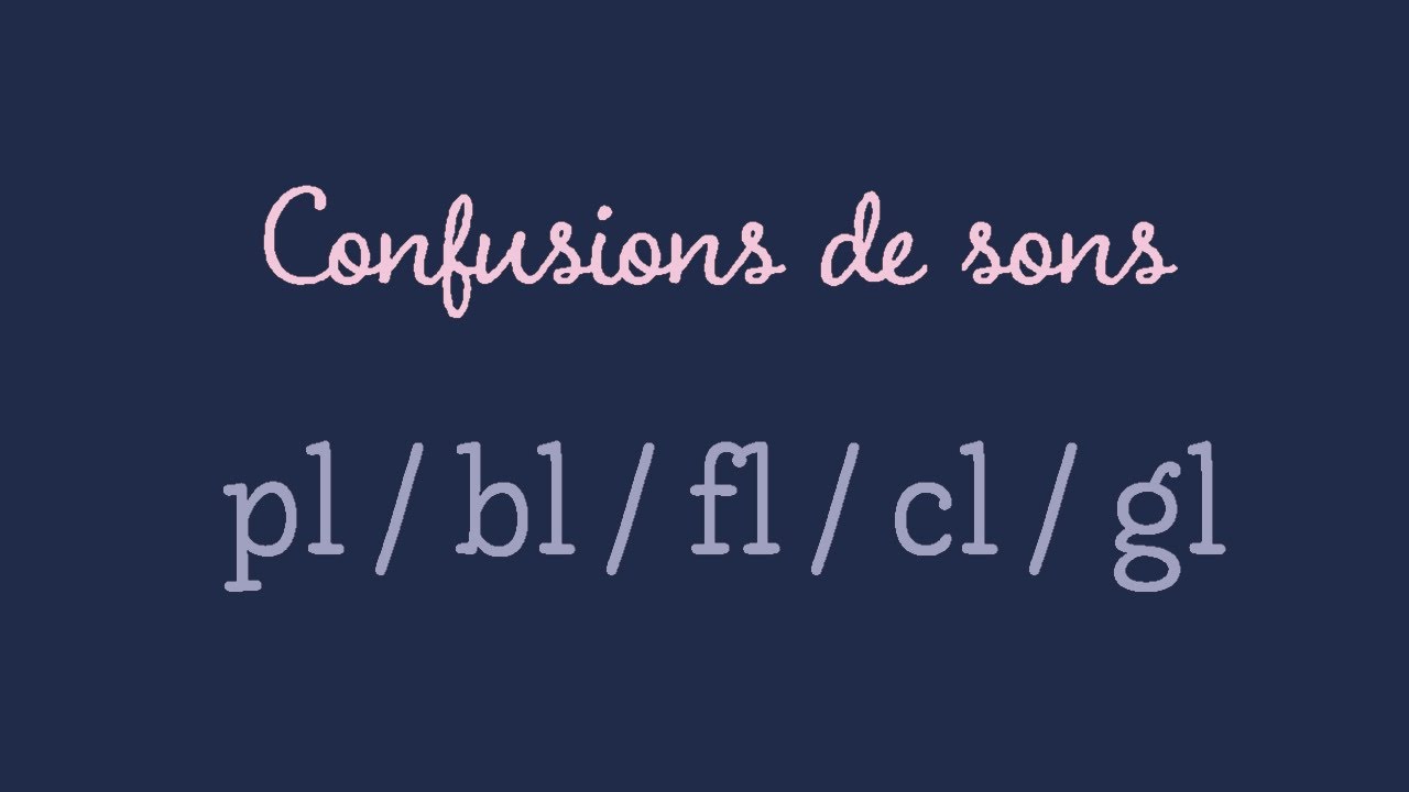 Dictée O15 : Confusions de sons pl / bl / fl / cl /gl
