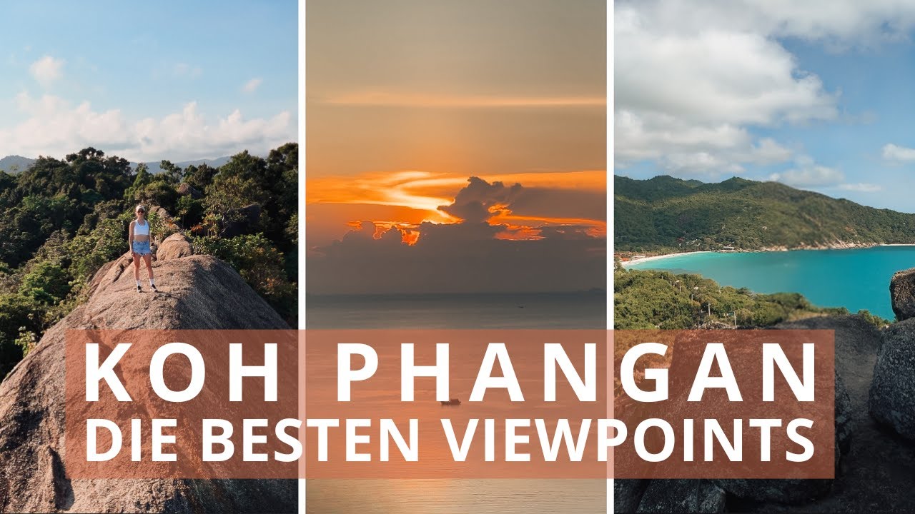 Koh Phangan - Entdecke die besten Viewpoints der Insel! Vlog#76