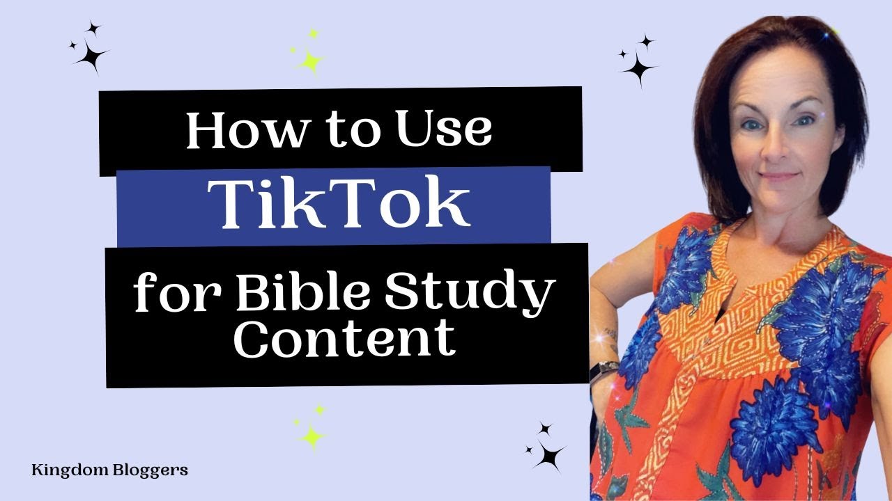 Using TikTok to Grow Your Bible Study Ministry