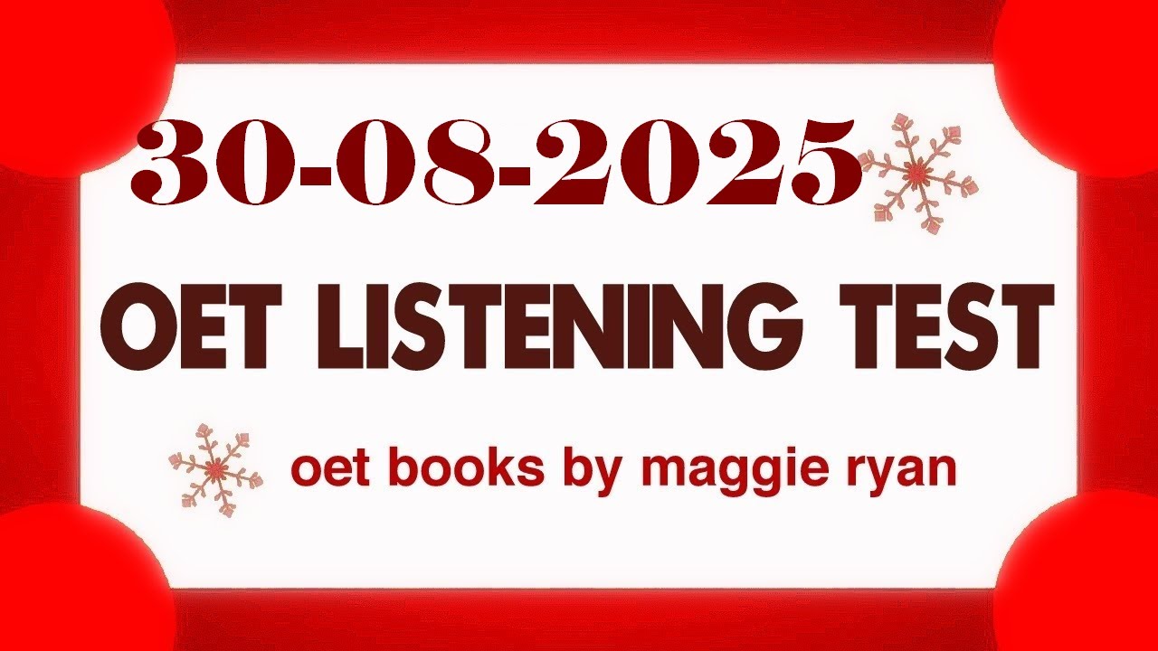 OET LISTENING TEST 30.08.2025 maggie ryan #oet #oetexam #oetnursing #oetlisteningtest
