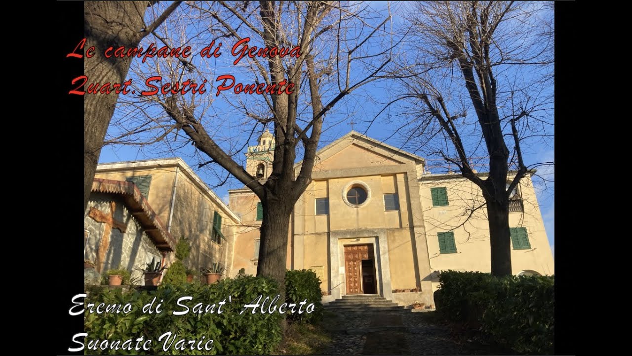 Le campane dell' Eremo di Sant' Alberto di Sestri Ponente(GE)Suonate coi Nastri Perforati e non solo
