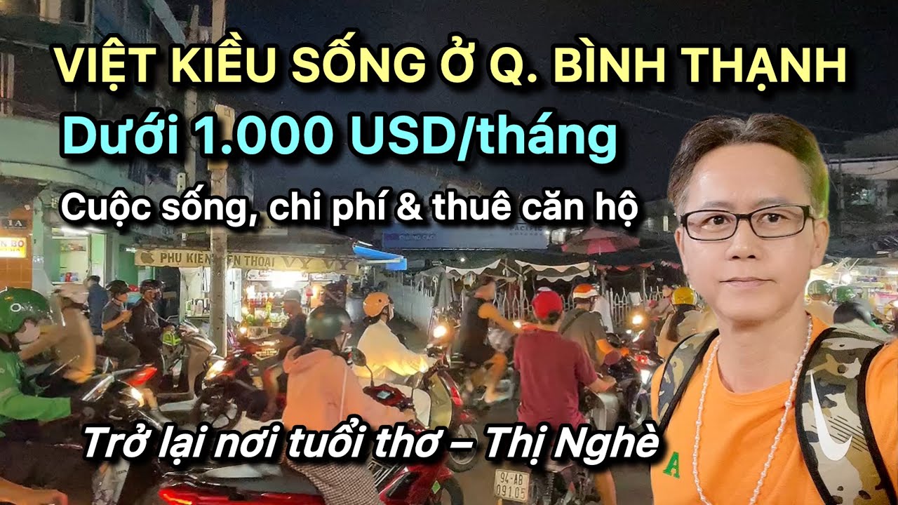 Việt Kiều sống ở Bình Thạnh Việtnam dưới 1,000 USD/tháng – Chi phí sinh hoạt & thuê căn hộ
