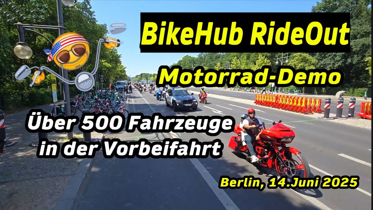 💥BikeHub RideOut 🏍 Motorrad Demo Berlin 🔥über 500 Fahrzeuge ⚠️