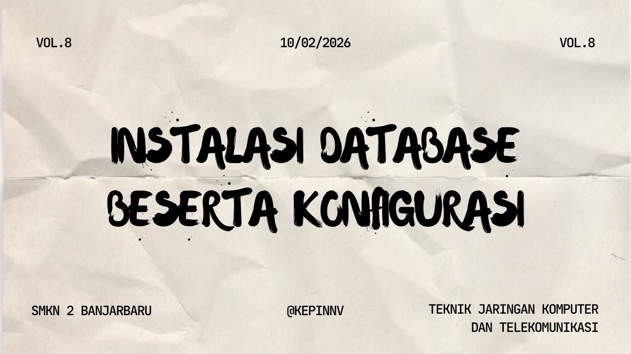 #8 Instalasi, Konfigurasi dan Pengujian Database