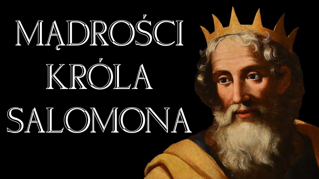 24 Mądrości Kr&oacute;la Salomona | SŁOWO FILOZOFA