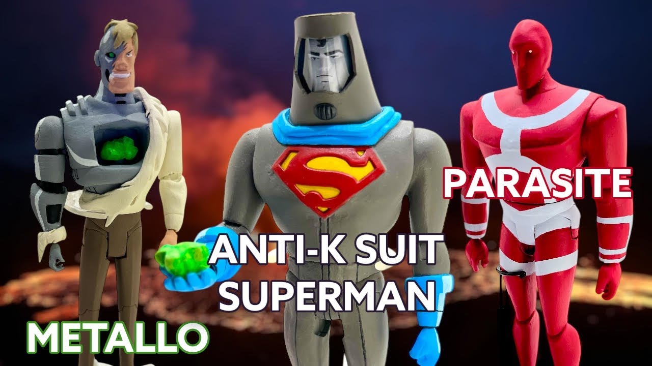 How I Made Superman Animated Metallo, Parasite, and Anti-K Superman #superman #mcfarlanetoys #dcau