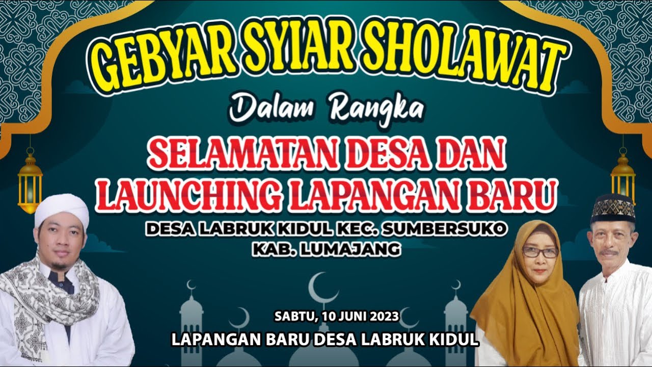 🔴GEBYAR SYIAR SHOLAWAT dalam rangka SELAMETAN DESA & LAUNCHING LAPANGAN BARU DESA LABRUK KIDUL