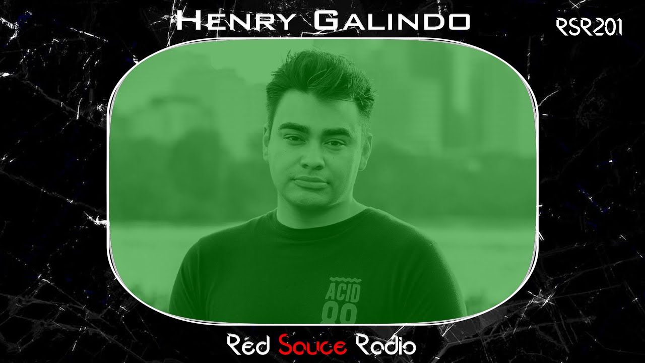 RSR201 - Red Sauce Radio w/ Henry Galindo