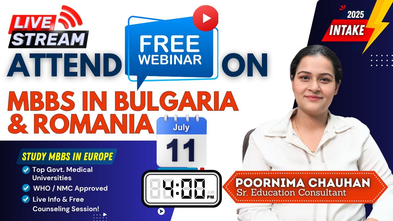 Study MBBS in Romania & Bulgaria - Live Webinar By Poornima Chauhan