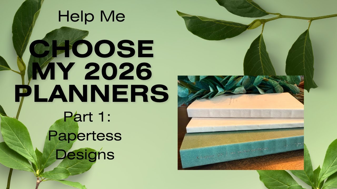 HELP!!! Choosing my 2026 Planners! | Papertess Designs