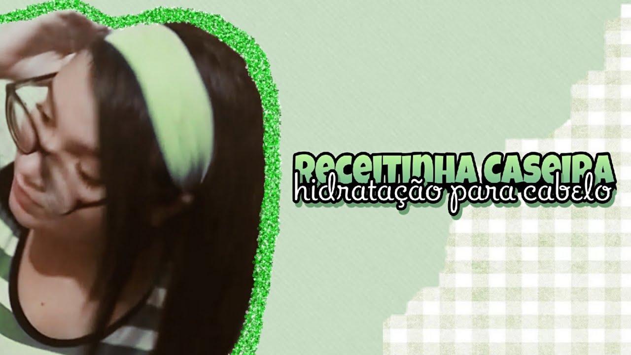 Receitinha para hidratação do cabelo !! ✨