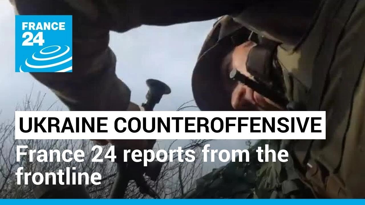 Ukraine counter-offensive: France 24 reports from the front line near Bakhmut • FRANCE 24 English