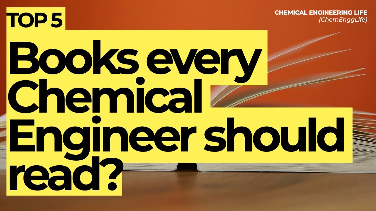 Top 5 Books to Read for Chemical Engineers | Top 5 | Chemical Engineering