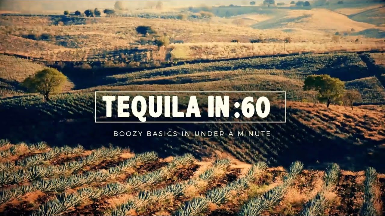 Tequila in :60 - Liquor.com