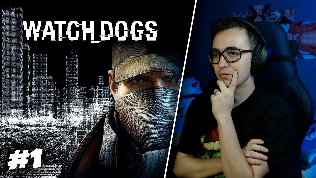 Jogando Watch Dogs [#1] - O Joguinho Dos Hackers!