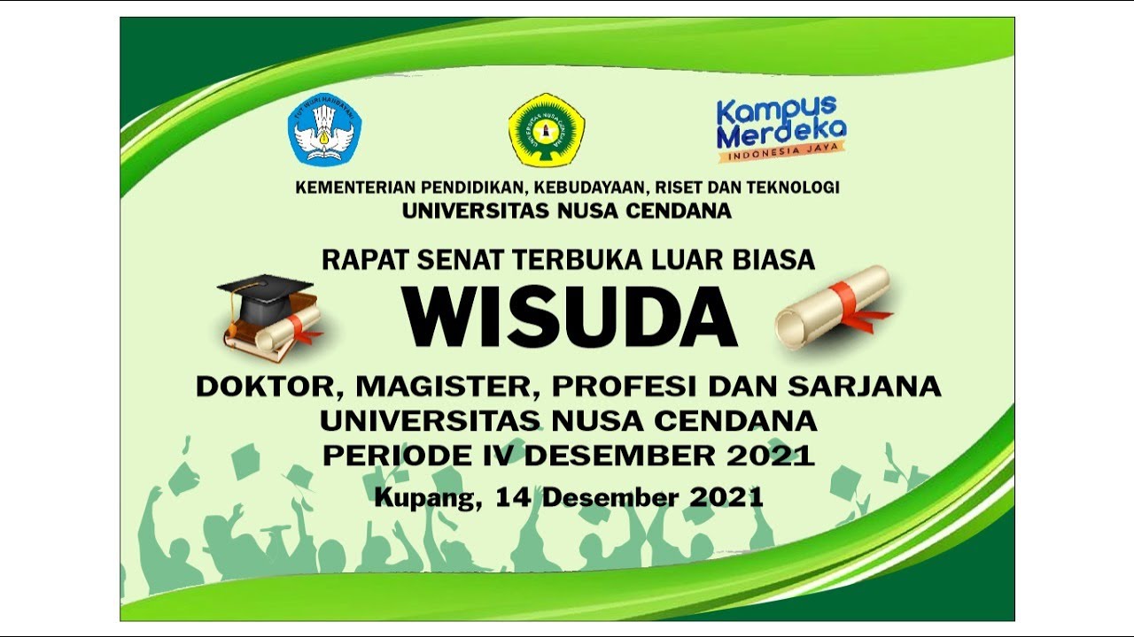 WISUDA DOKTOR, MAGISTER, PROFESI DAN SARJANA UNIVERSITAS NUSA CENDANA PERIODE KE-IV TAHUN 2021