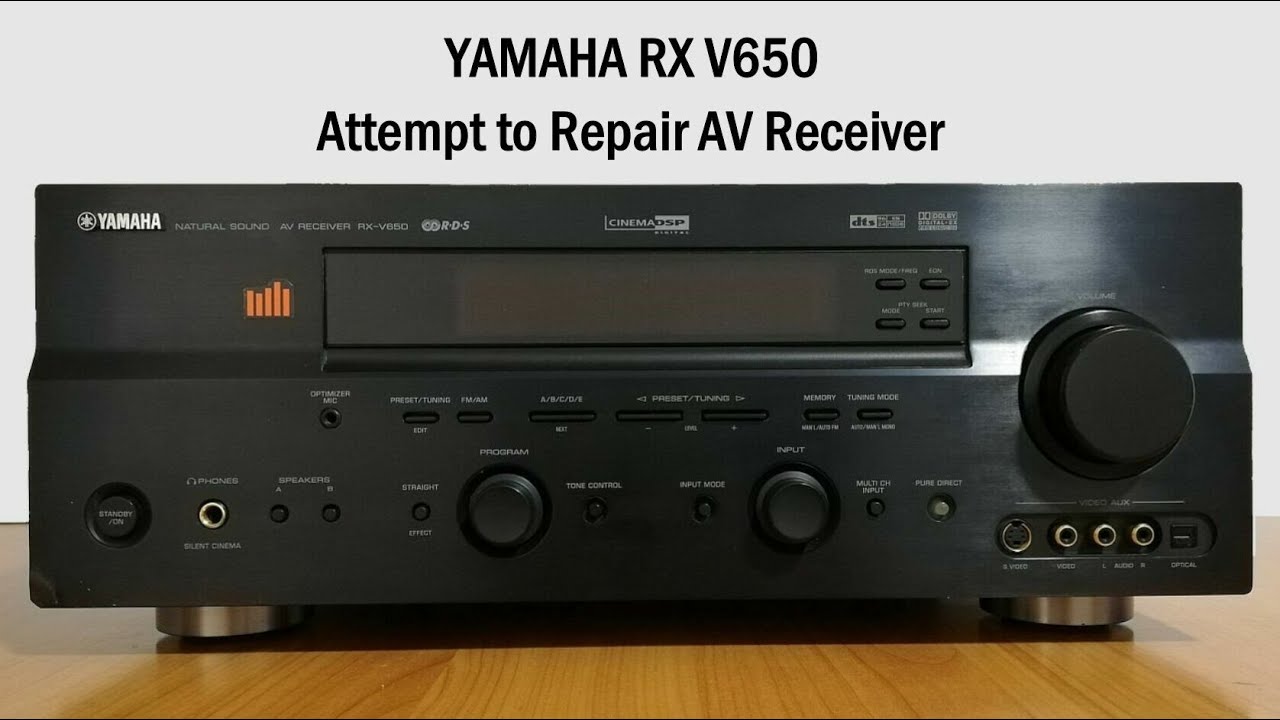 YAMAHA RX V650  Attempt to Repair AV Receiver