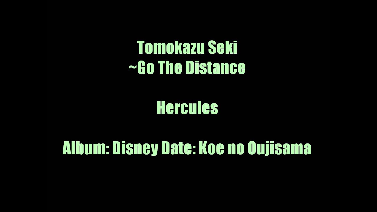 Tomokazu Seki ~ Go The Distance