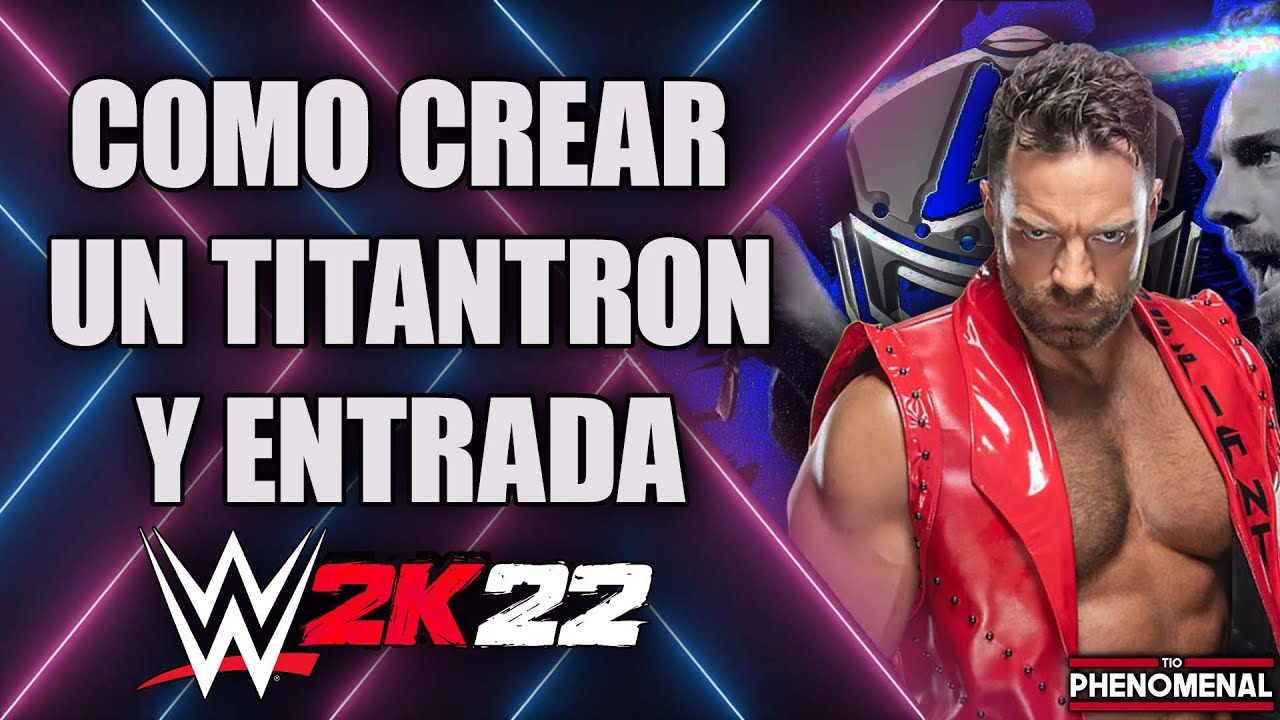 LA KNIGHT '23 | Como crear un Titantron y Entrada en WWE 2K22 | Tio Phenomenal
