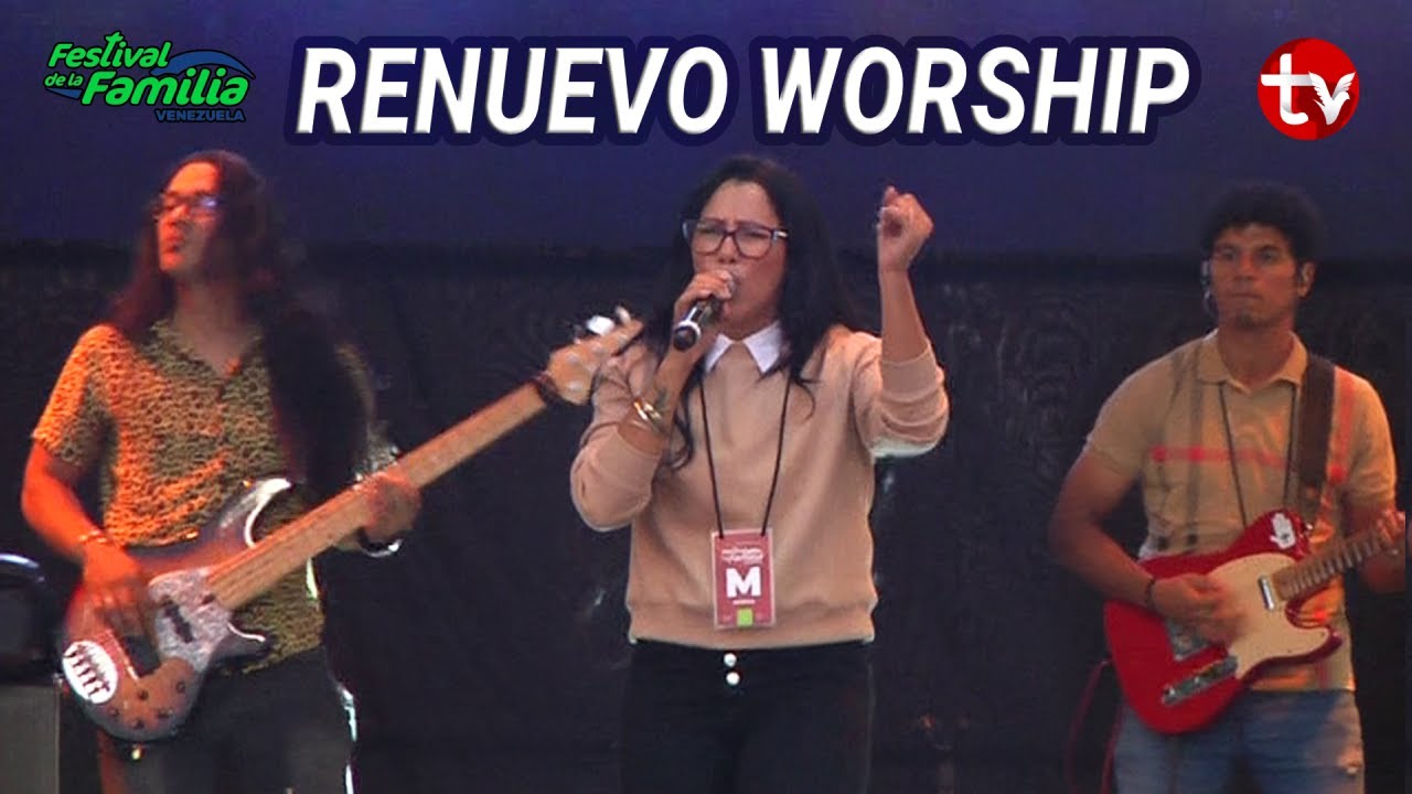 Renuevo Worship | Festival de la Familia 2024 - Ciudad Bolívar Venezuela