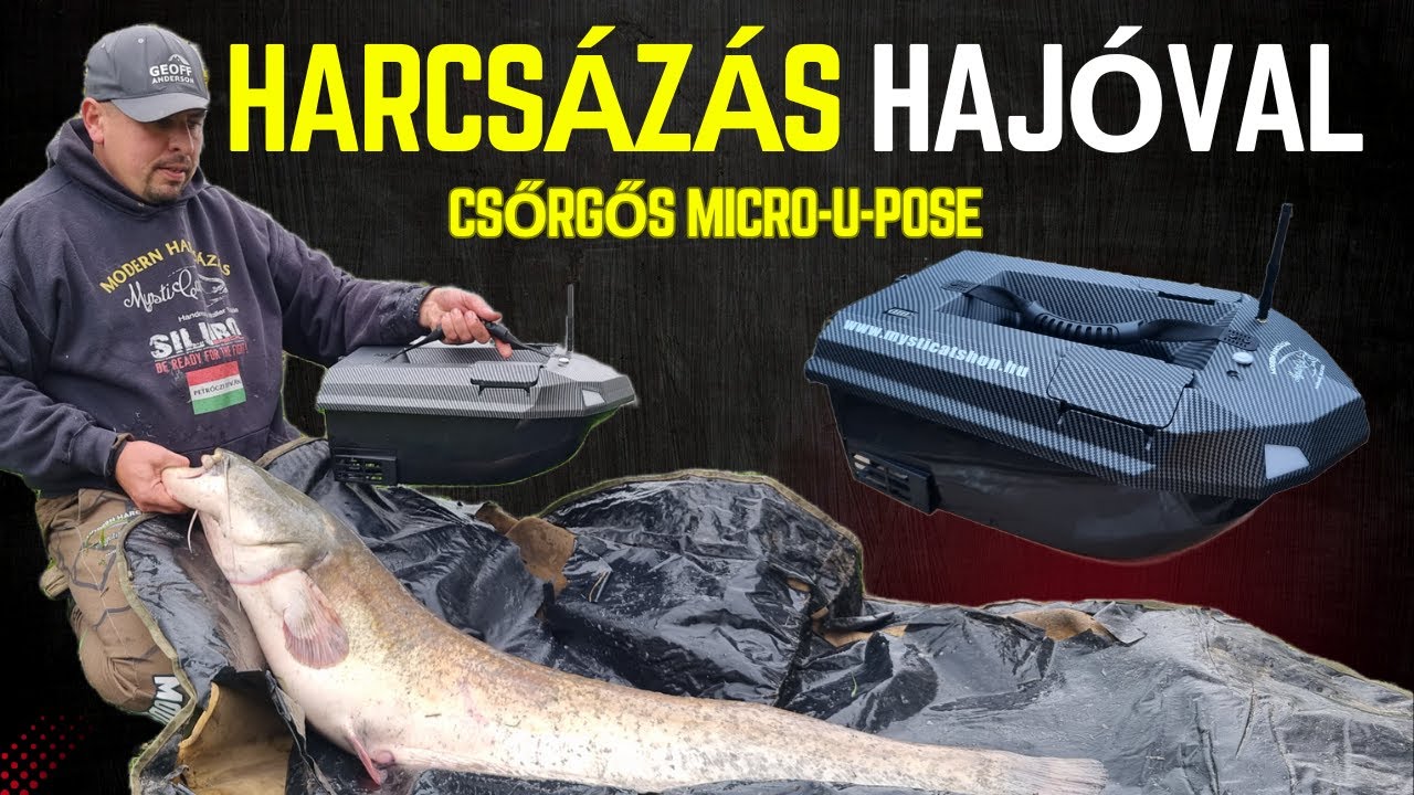 Harcsázás  etetőhajós behúzás, Behúzó Hajó - Modern Harcsázás, U-pose behúzás (Mysticat Team)