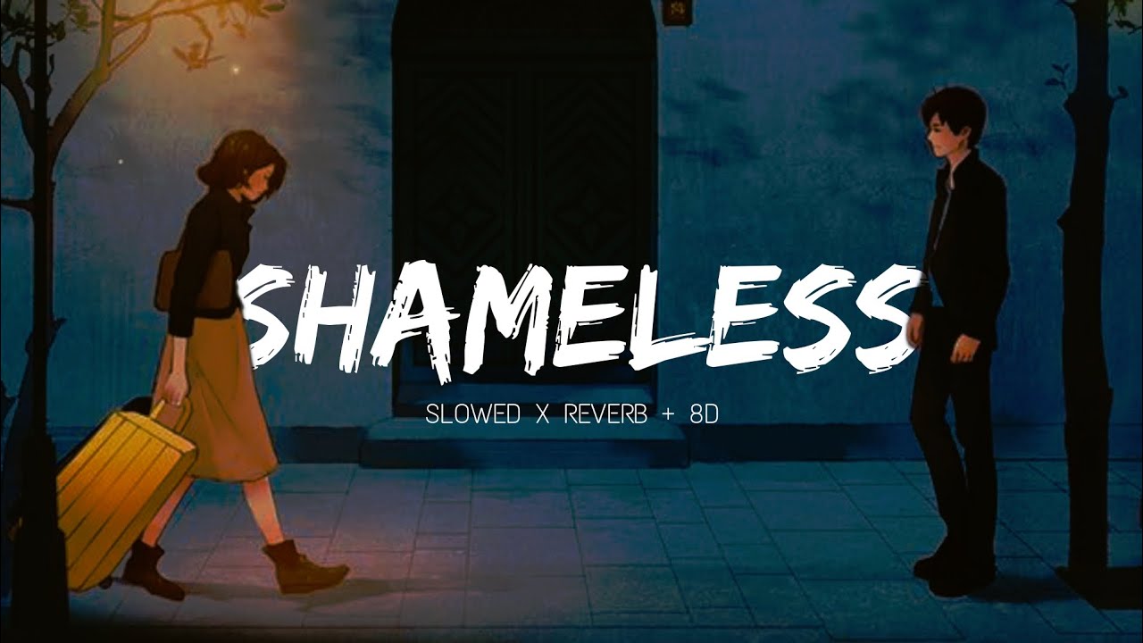 Camila Cabello - Shameless_Slowed X Reverb + 8D | Distance inches in between us_tiktok remix | FHD