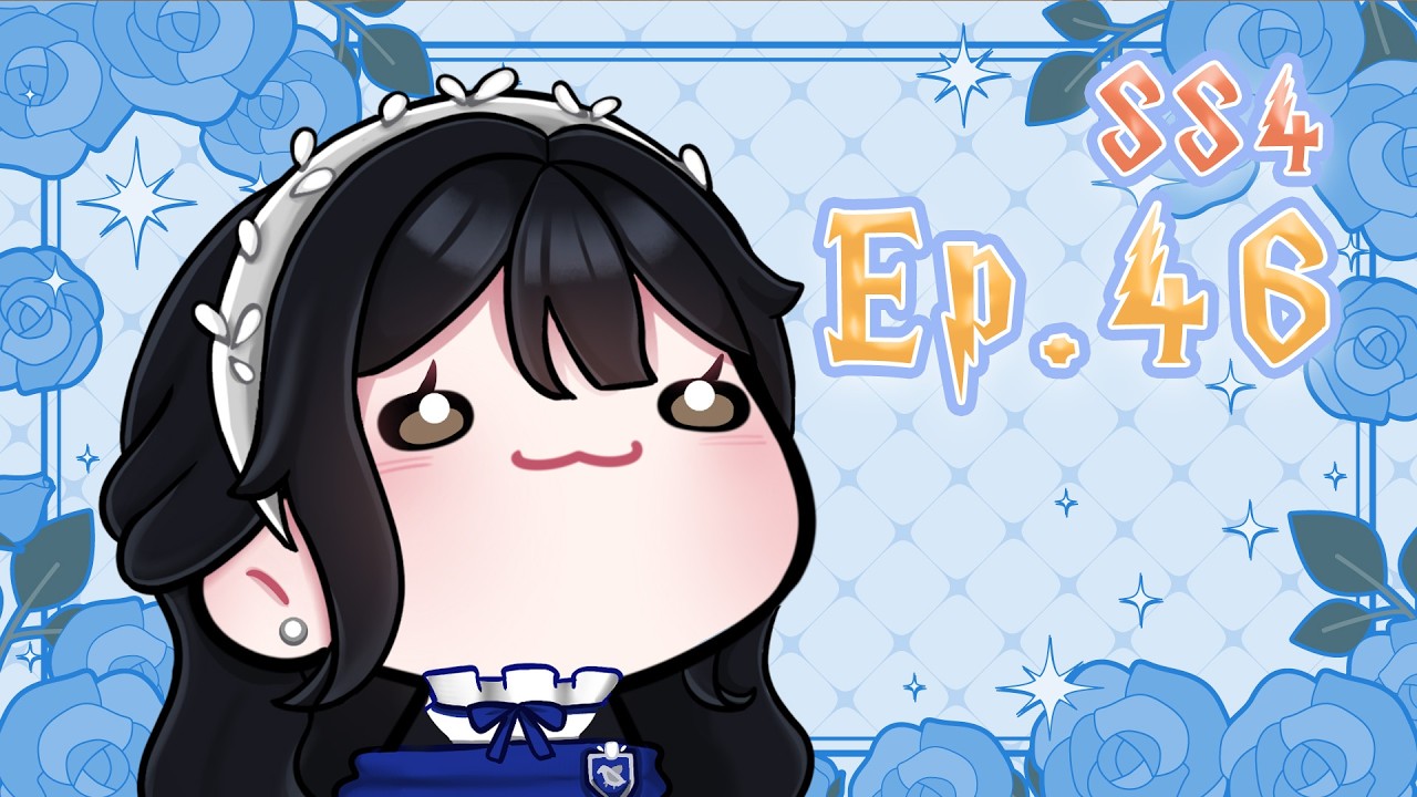 【SS4 EP.46】แม้ไม่ได้เจอ ฉันคิดถึงเธอ และเฝ้ารอวันเวลาให้พ้นไป【#Hogworlds | #เอรินะบ้านเรเวนคลอ】