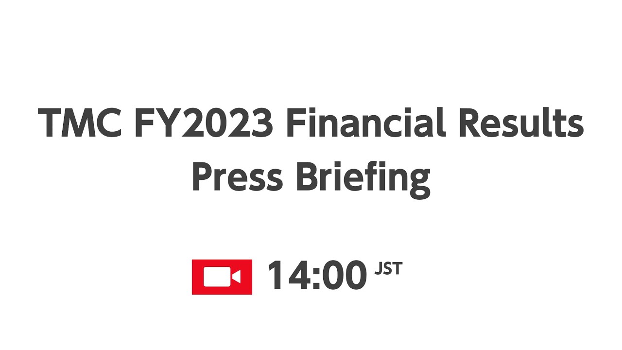 Livestream of TMC's FY2023 Financial Results Press Briefing on May 10